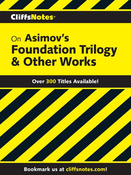 Title details for CliffsNotes on Asimov's Foundation Trilogy & Other Works by L. David Allen - Available